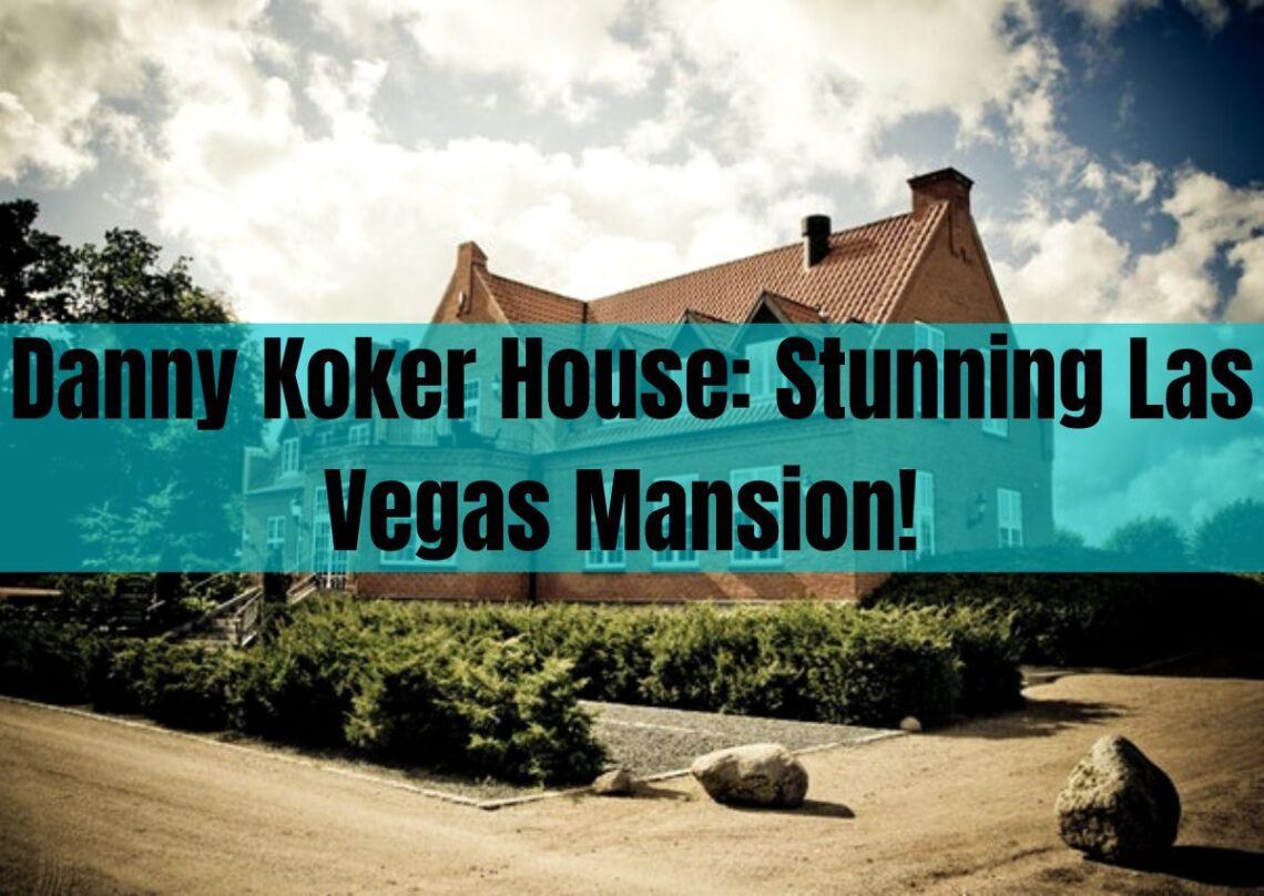 Danny Koker House Stunning Las Vegas Mansion! Homes Long