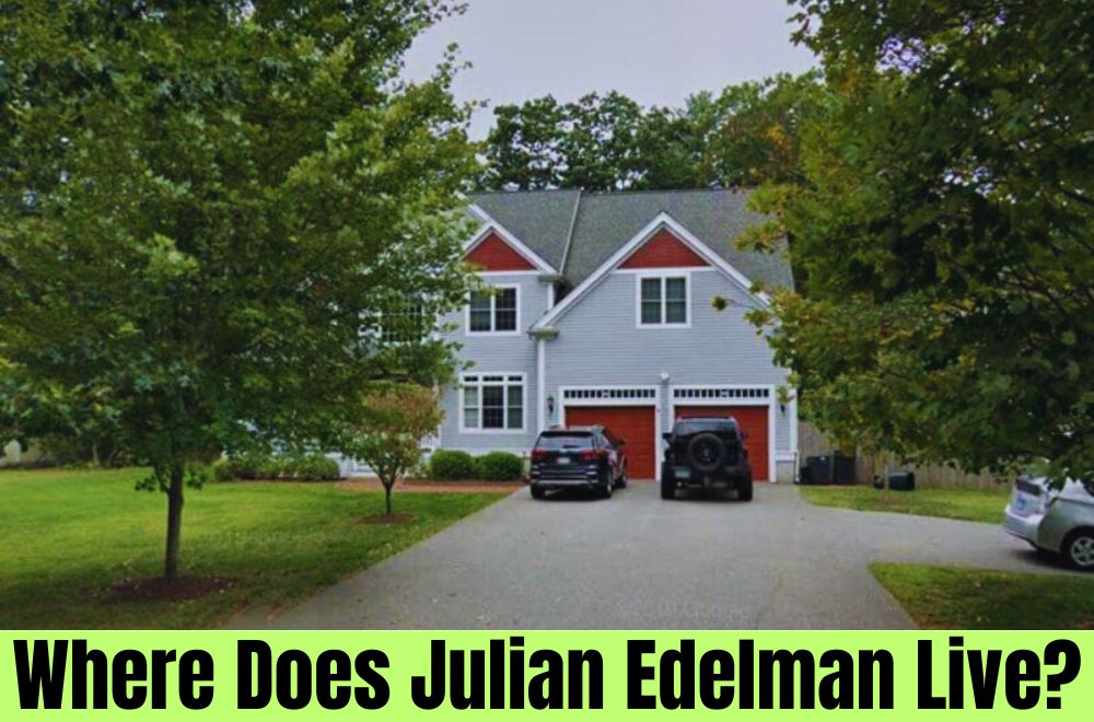 Where Does Julian Edelman Live