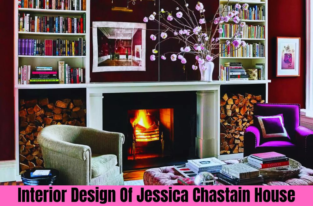 Jessica Chastain House Interior Design