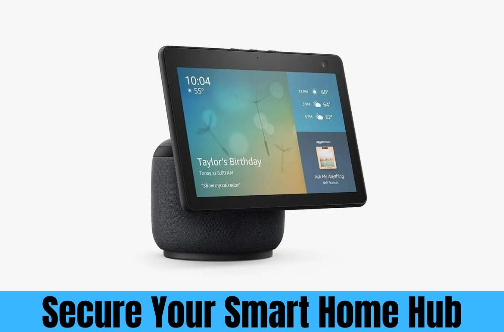 Secure Your Smart Home Hub