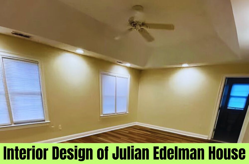 Interior Design of Julian Edelman House