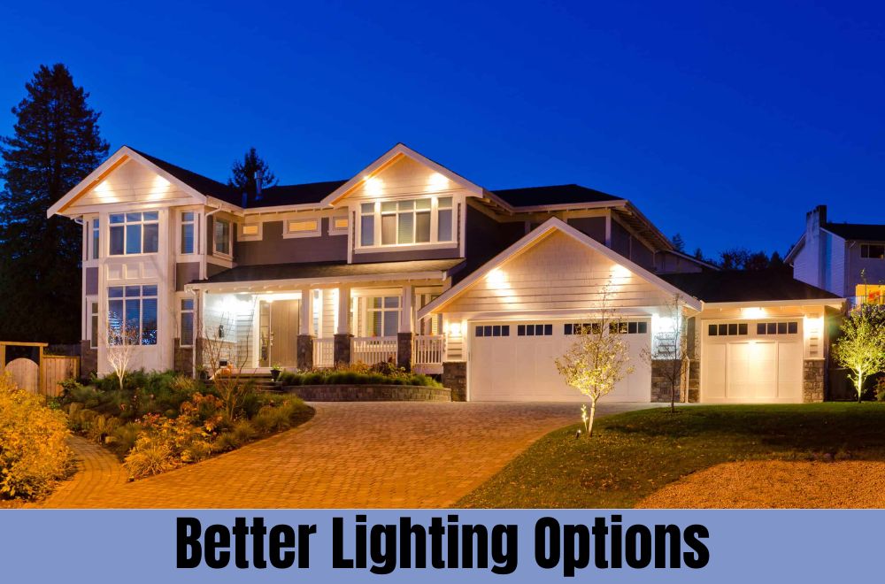 Better Lighting Options