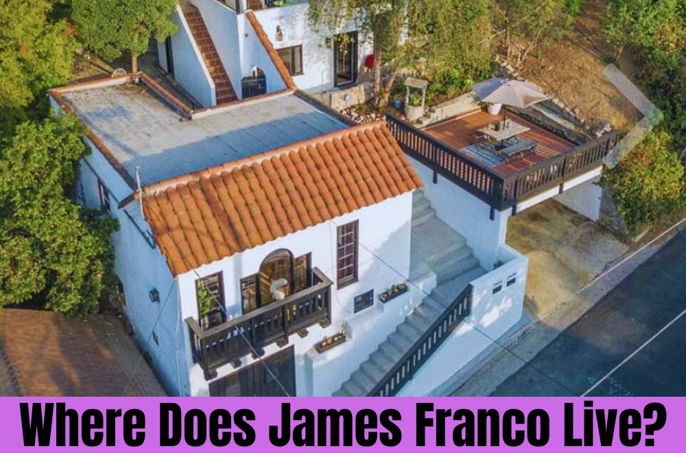 Where Does James Franco Live