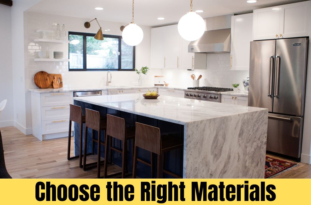 Choose the Right Materials