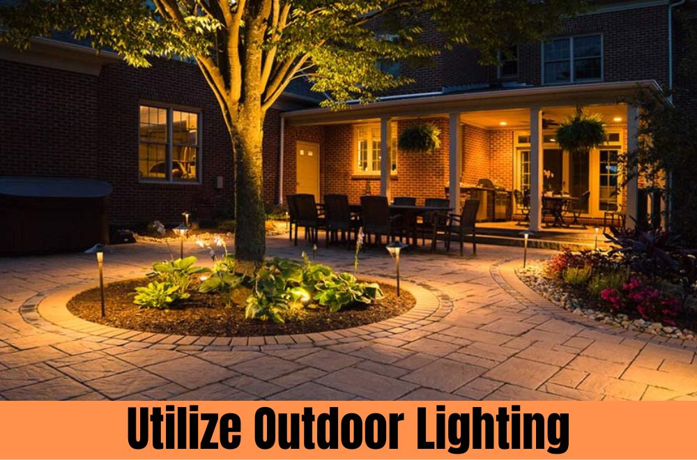 Utilize Outdoor Lighting