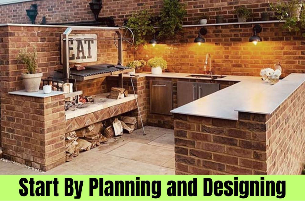 Outdoor Kitchen: Start By Planning and Designing