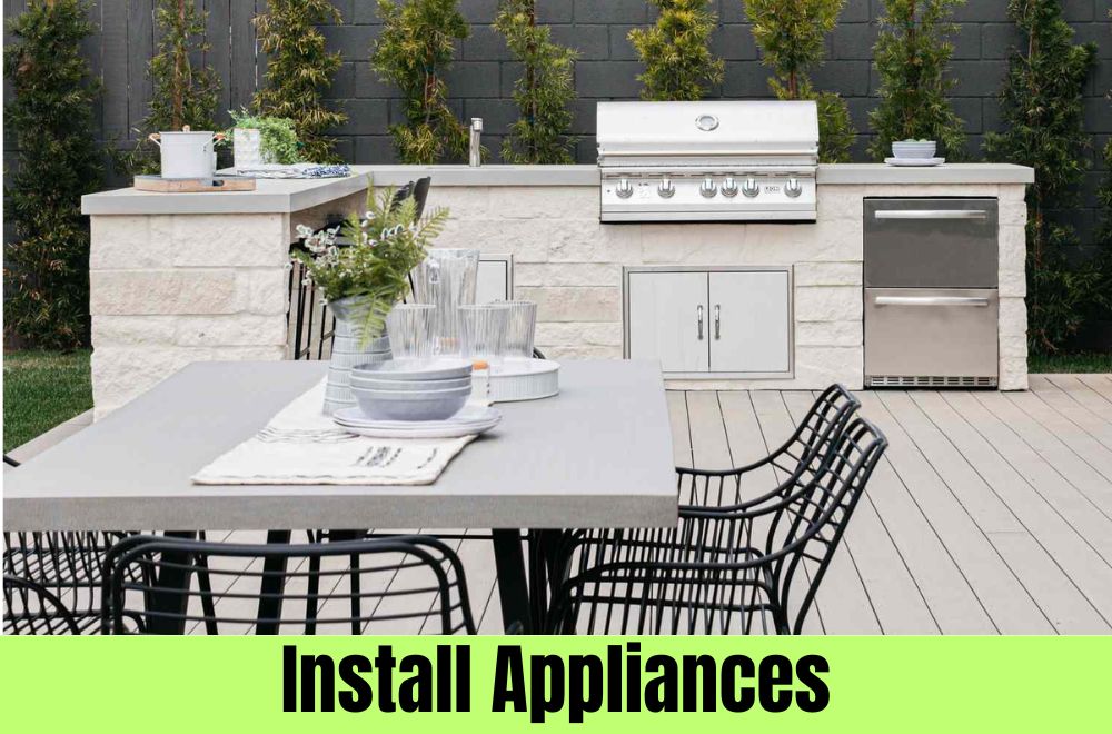 Outdoor Kitchen: Install Appliances