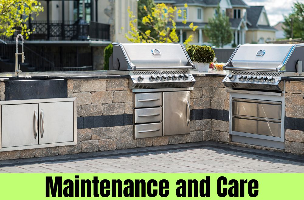 Outdoor Kitchen - Maintenance and Care
