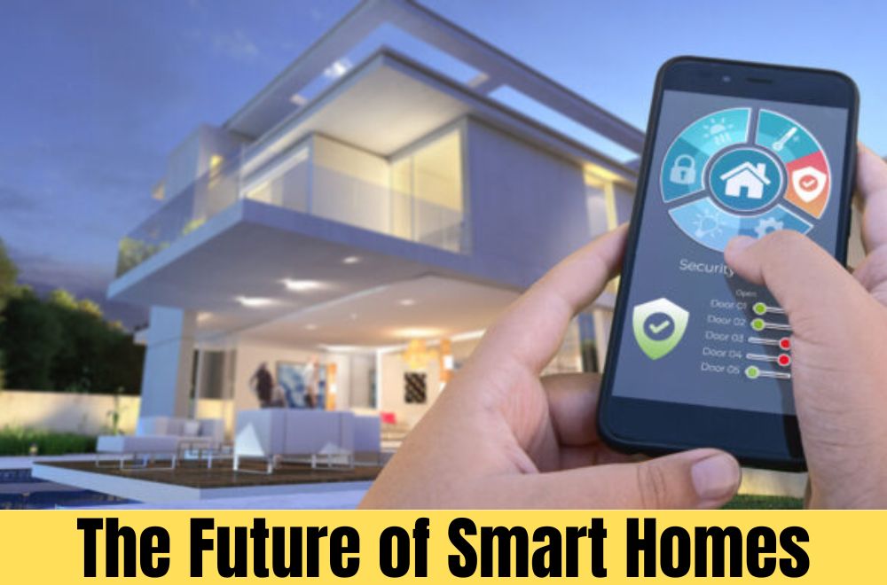 The Future of Smart Homes